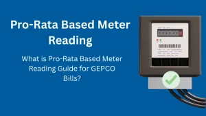 What is Pro-Rata Based Meter Reading Guide for GEPCO Bills?